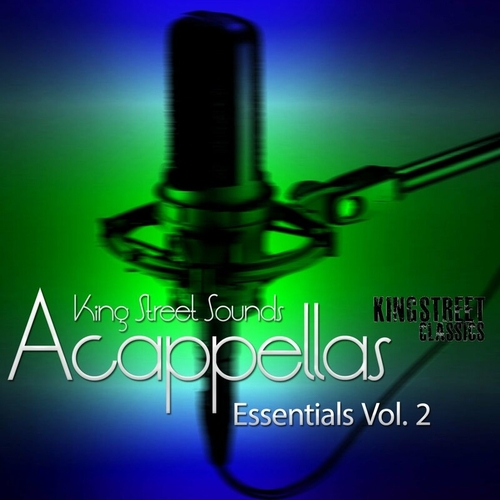 VA - King Street Sounds Acappellas Essentials, Vol. 2 [KSD477RE]